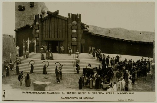 Rappresentazioni classiche al teatro greco di Siracusa aprile - maggio 1930/ Agamennone di Eschilo