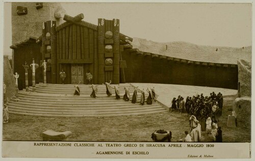 Rappresentazioni classiche al teatro greco di Siracusa aprile - maggio 1930 - Agamennone di Eschilo